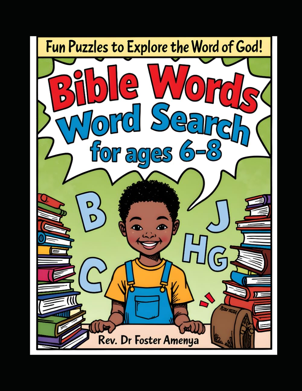 Bible Words Word Search ages 6-8 by Rev Dr Foster Amenya