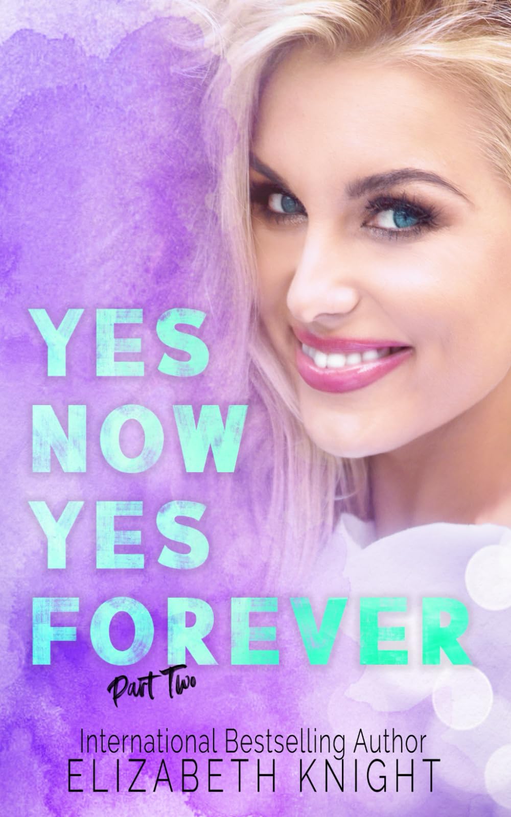 Yes Now Yes Forever (Sunshine & Rainbows Omegaverse)