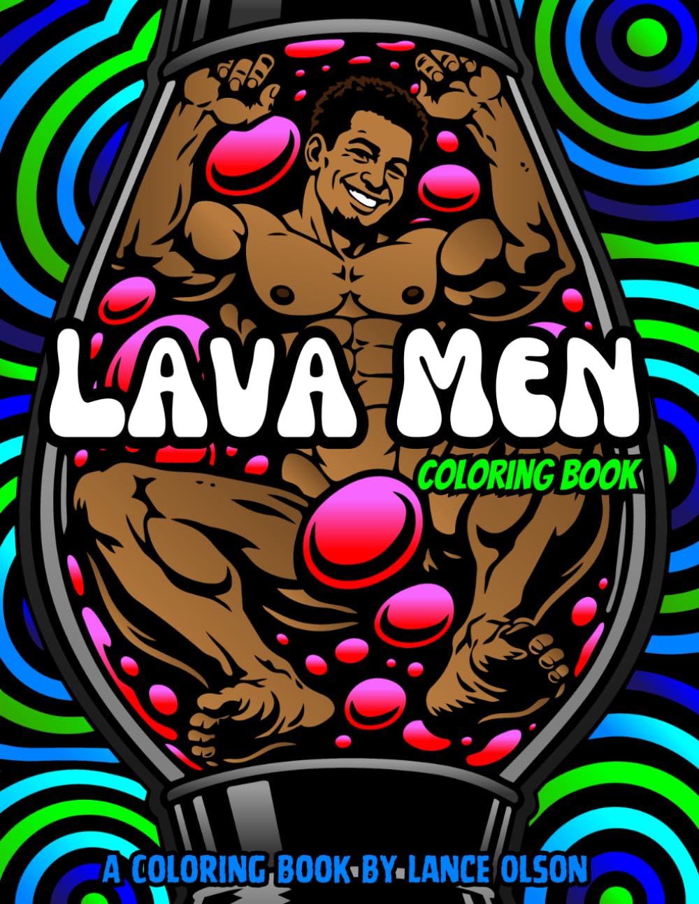 Lava Men Coloring Book: Dreamy Lava Fantasy Scenes with Relaxing Male Physiques (Buff Studs Coloring Books)