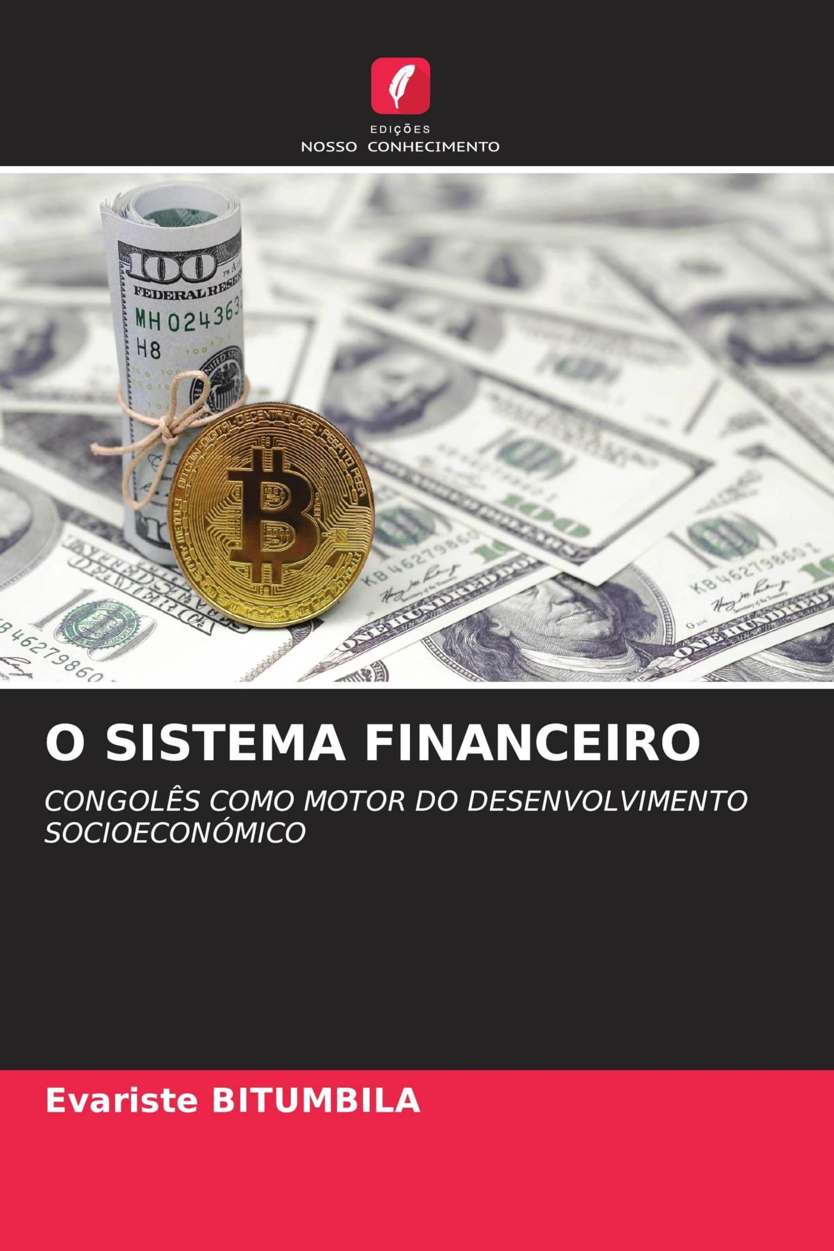 O SISTEMA FINANCEIRO: CONGOLÊS COMO MOTOR DO DESENVOLVIMENTO SOCIOECONÓMICO