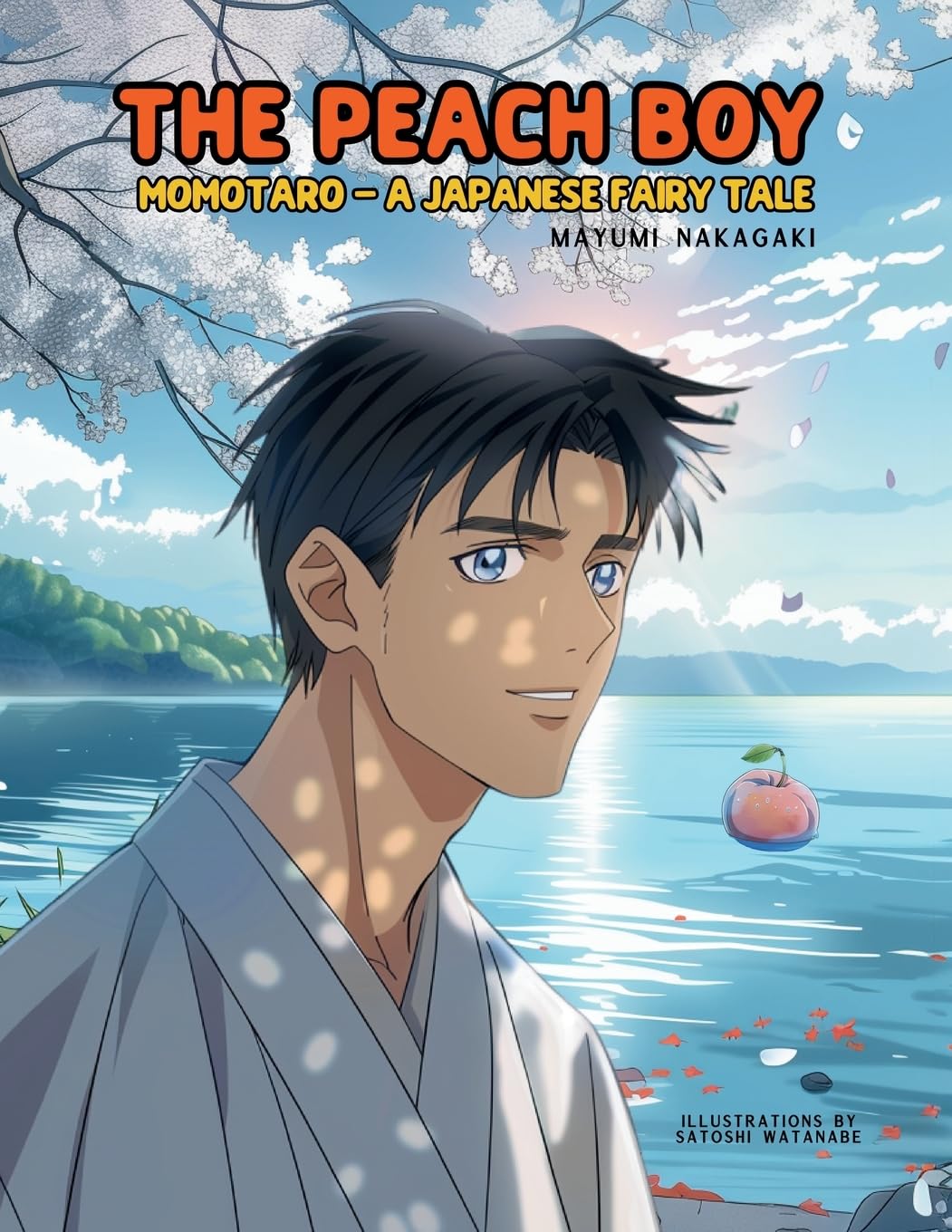 The Peach Boy: Momotaro: A Japanese Fairy Tale (ages 4-8) (Tales for Smart Kids Collection)