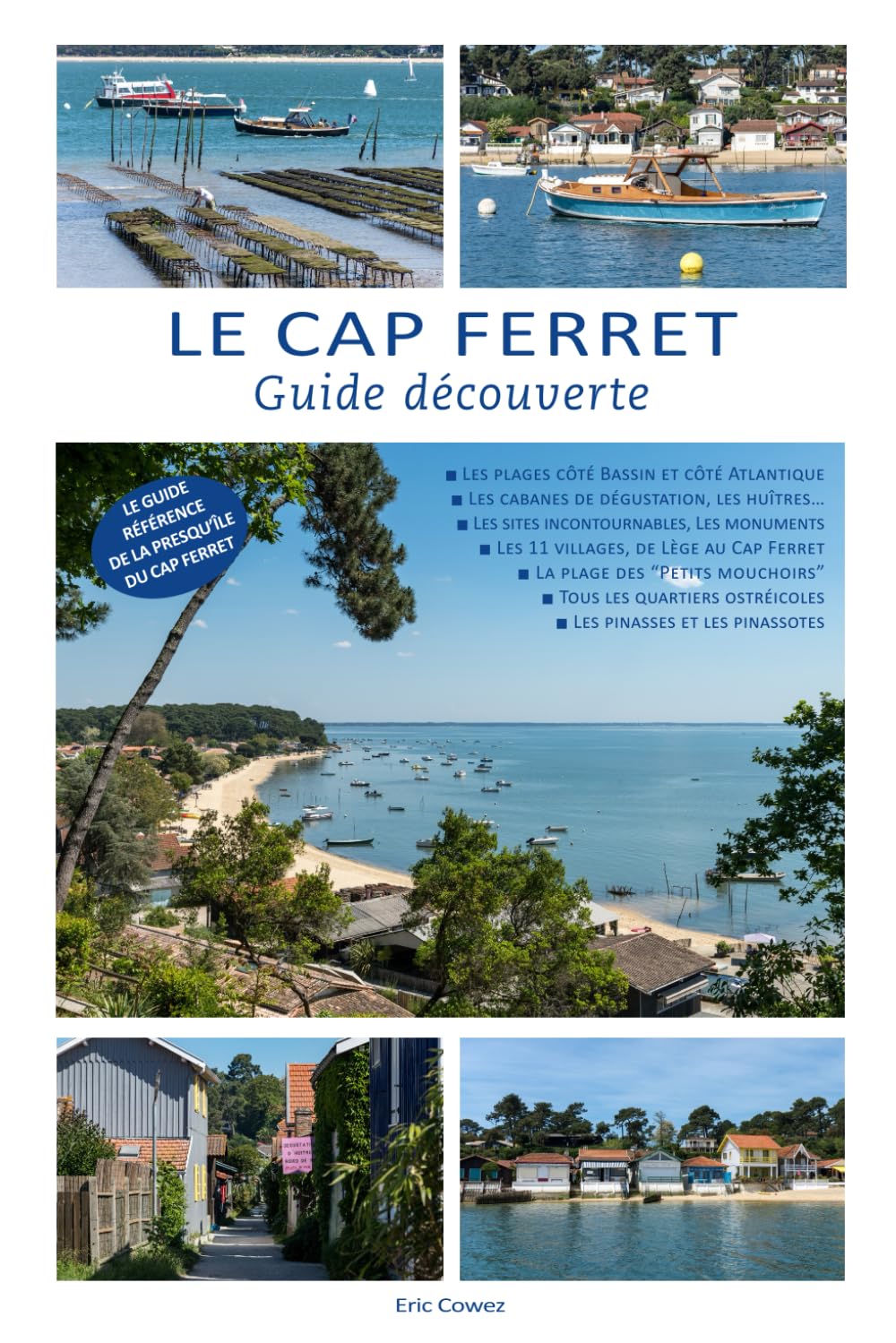 Le Cap Ferret: Guide découverte