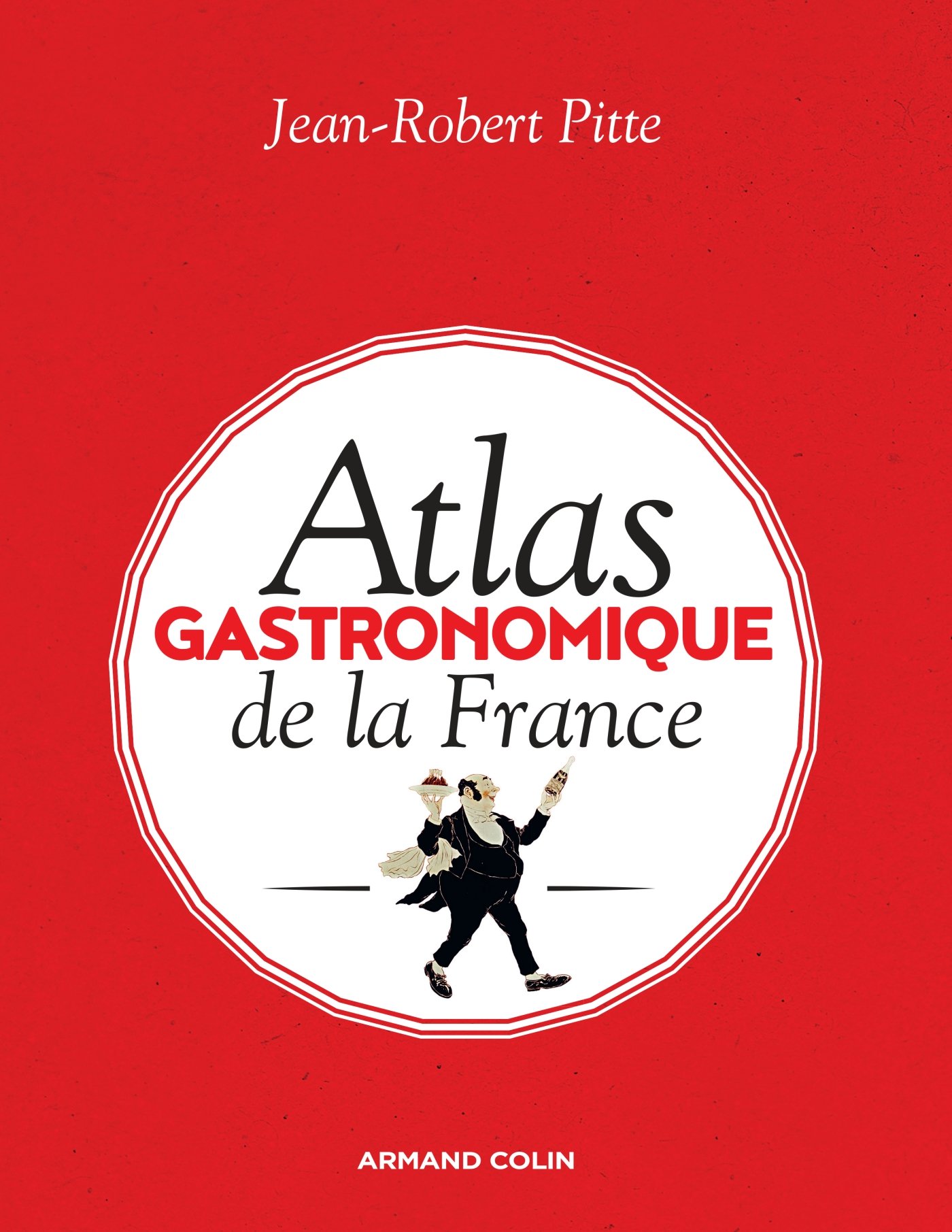 Atlas Gastronomique De La France 
