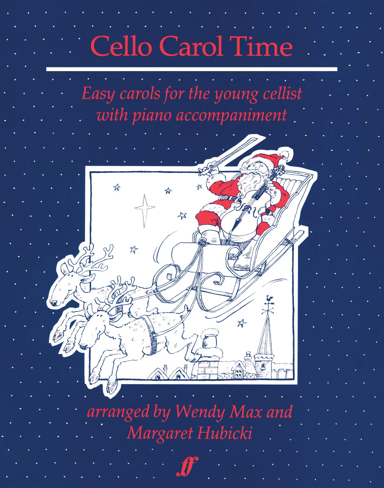 Cello Carol Time: (Cello and Piano) (Faber Edition)