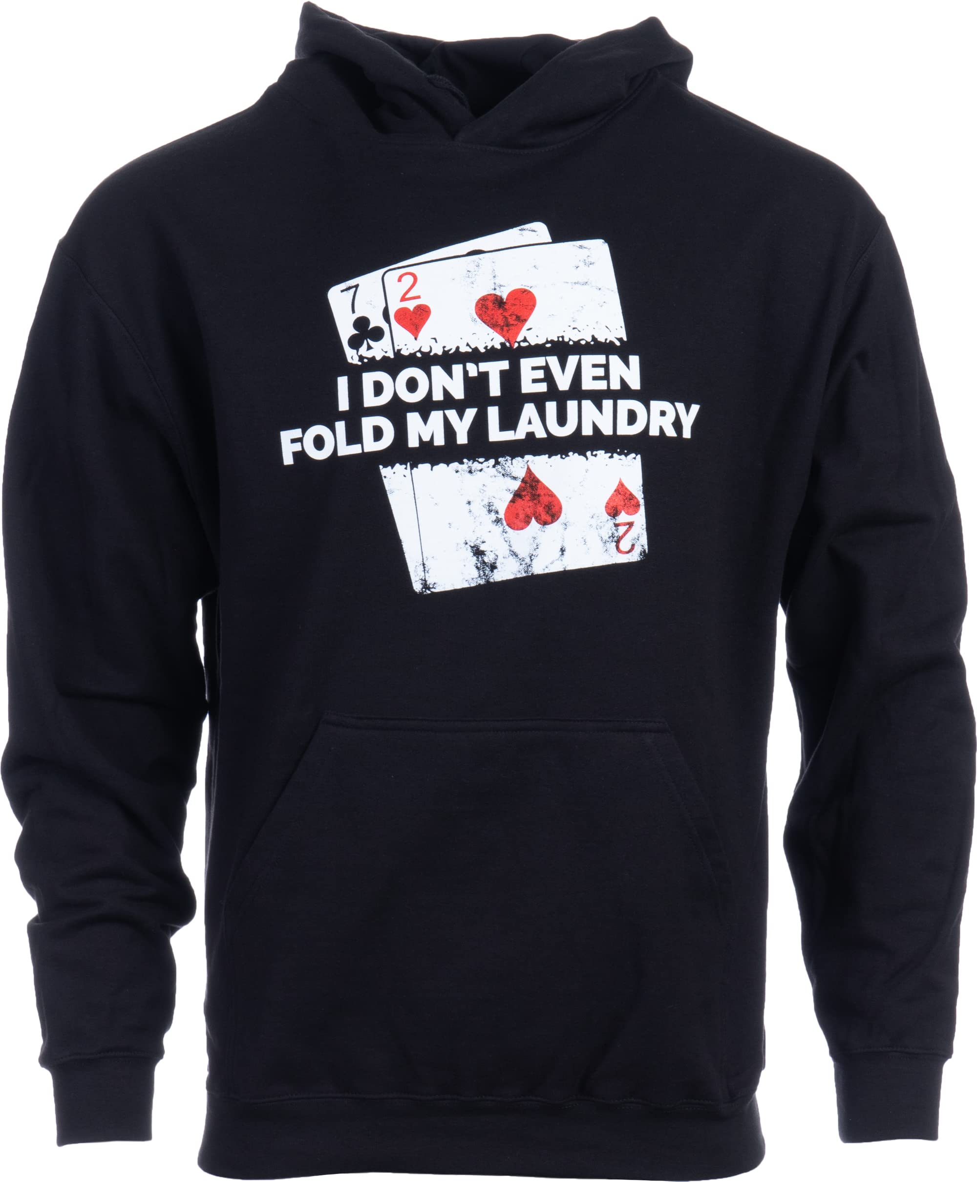 Ann Arbor T-shirt Co.Poker - I Don't Even Fold My Laundry | Funny Card Player Texas Hold Em T-Shirt