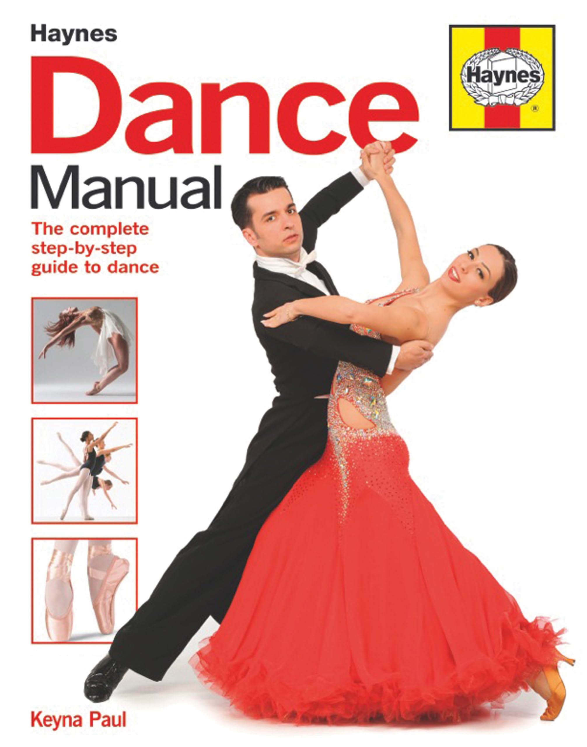 Dance Manual: The complete step-by-step guide to dance (Haynes Manuals ...
