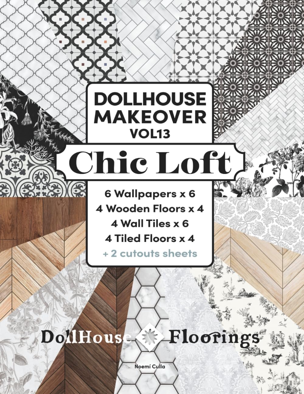 DOLLHOUSE MAKEOVER. VOL13. Chic Loft. 18 miniature covering designs. 196 pages.: 6 Wallpapers x 6, 4 Wooden Floors x 4, 4 Wall Tiles x 6, 4 Tiled ... Ready to cut and glue! (Spanish Edition)      Paperback – September 26, 2025