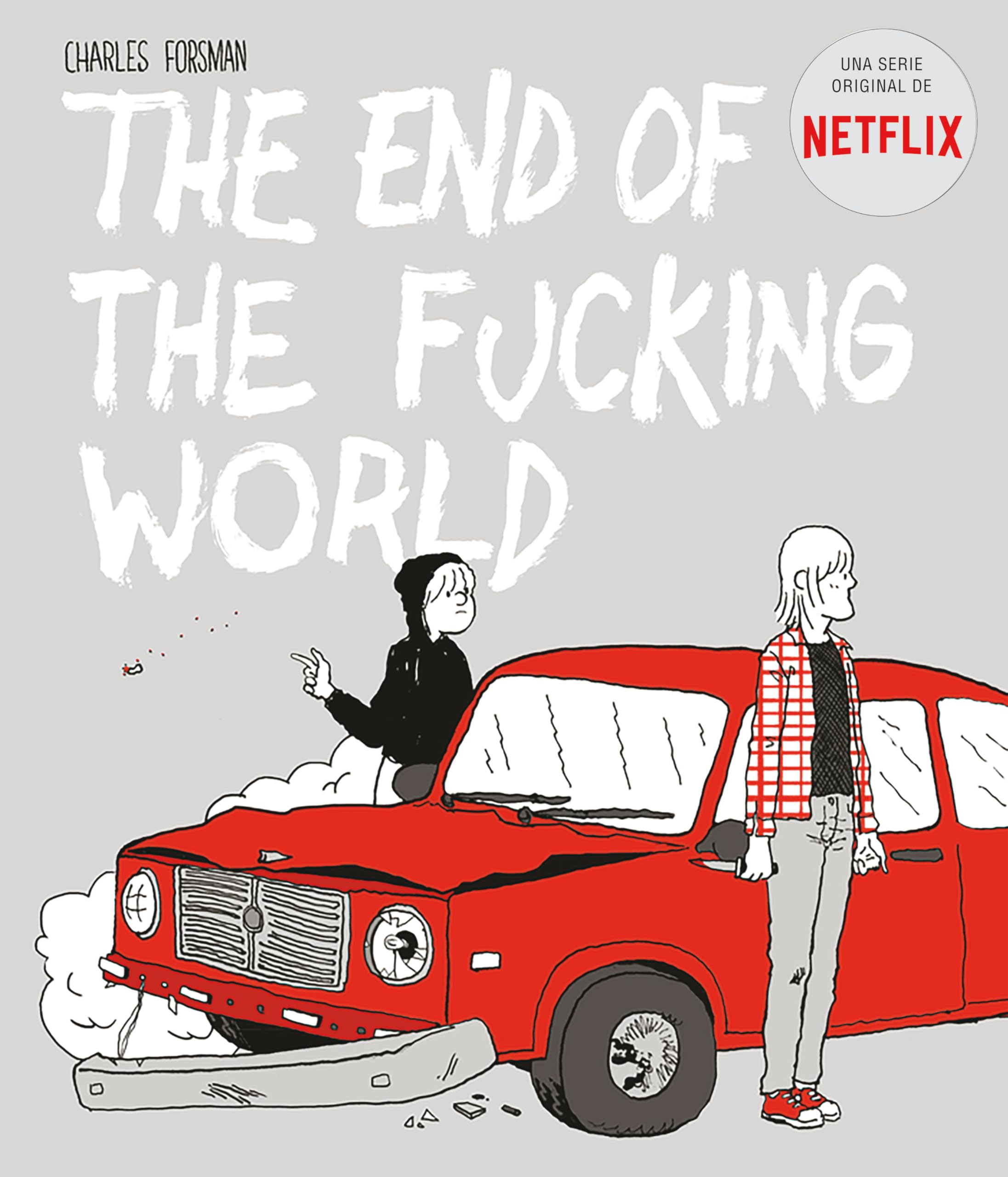 The end of the fucking world: Una comedia negra postmilenial (Cómic | Novela gráfica)