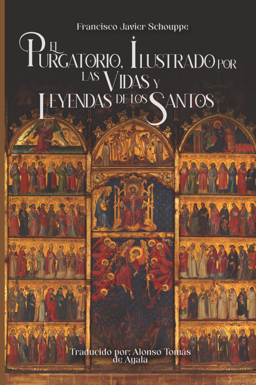 El purgatorio, ilustrado por las vidas y leyendas de los santos