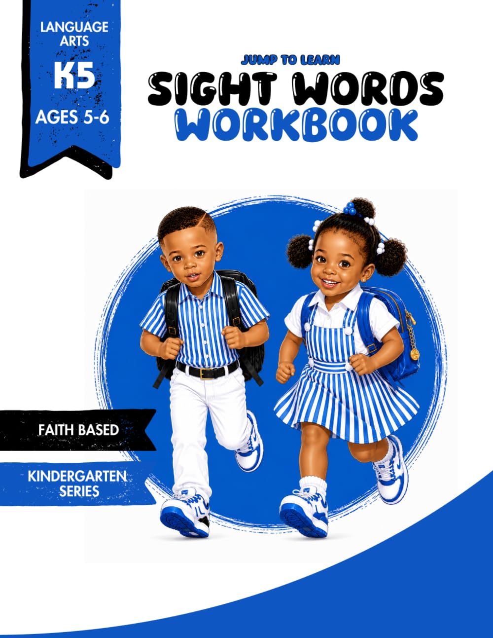 Faith Based Sight Words Workbook for Preschool and Kindergarten: 41 Dolch Grade 1 Sight Words for Beginning Readers Ages 5-6 (Faith-Based Sight Words Kindergarten Series)