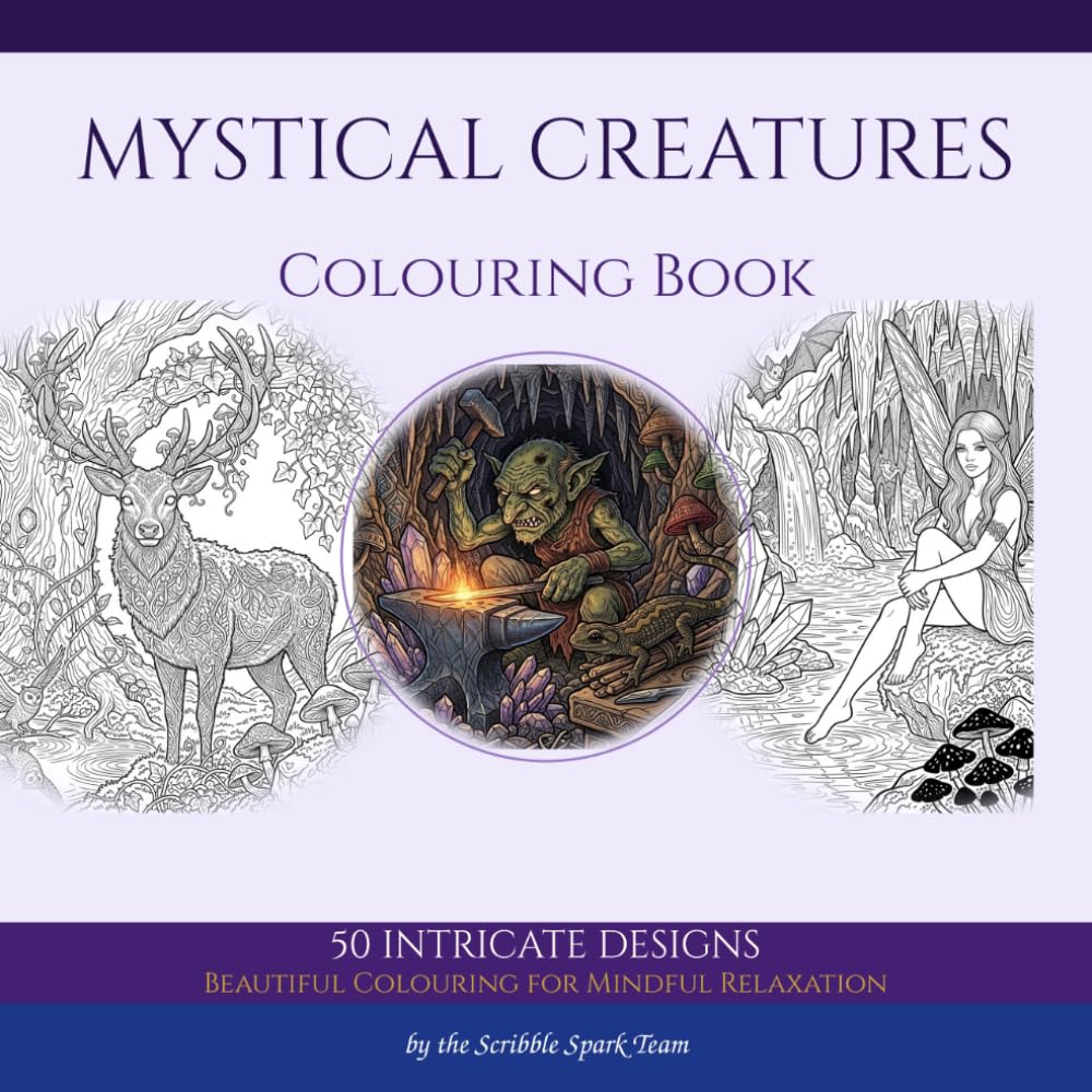 Mystical Creatures Colouring Book: 50 Enchanting Designs of Fairies, Goblins & Magical Beings for Adults