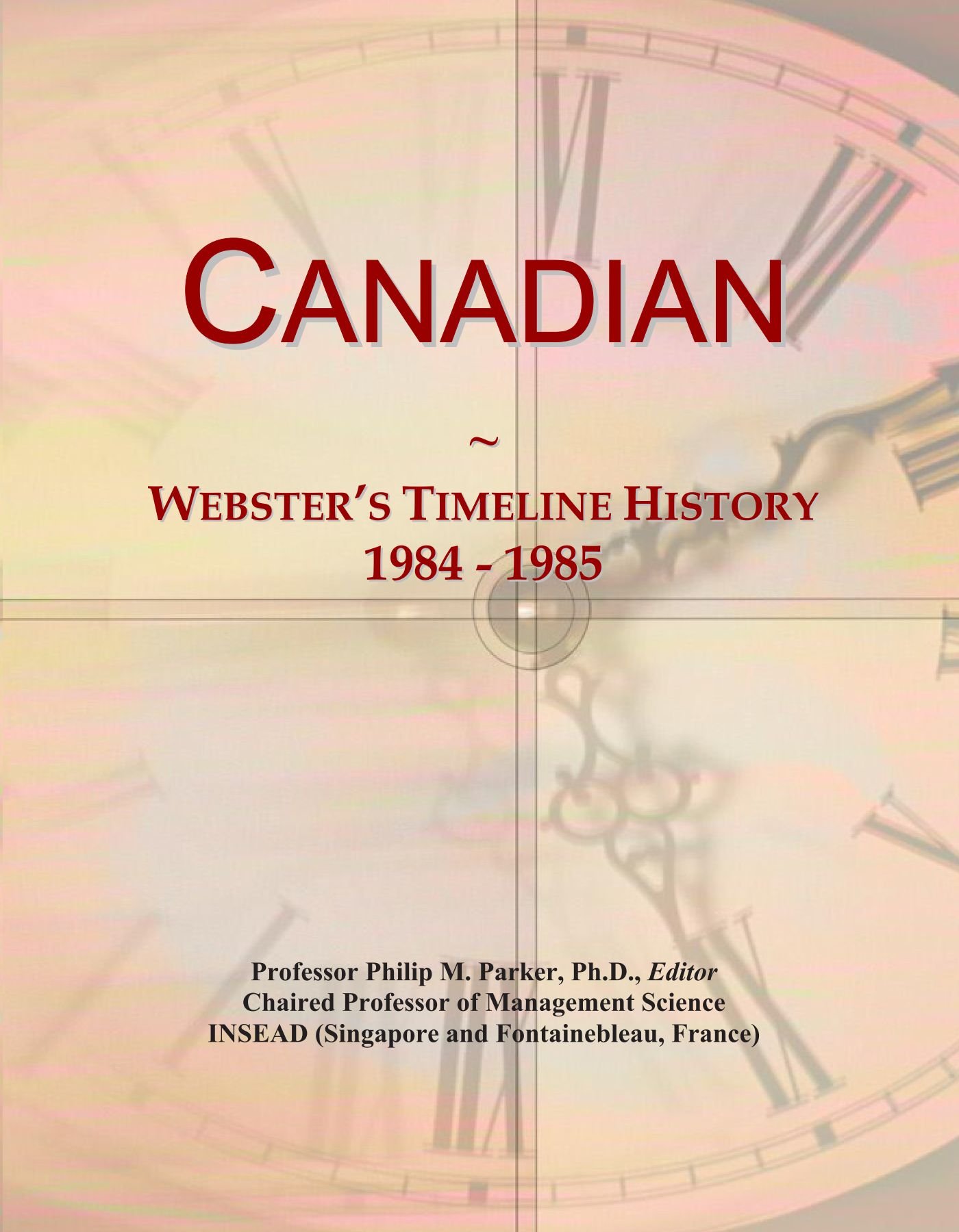 Canadian: Webster's Timeline History, 1984 - 1985