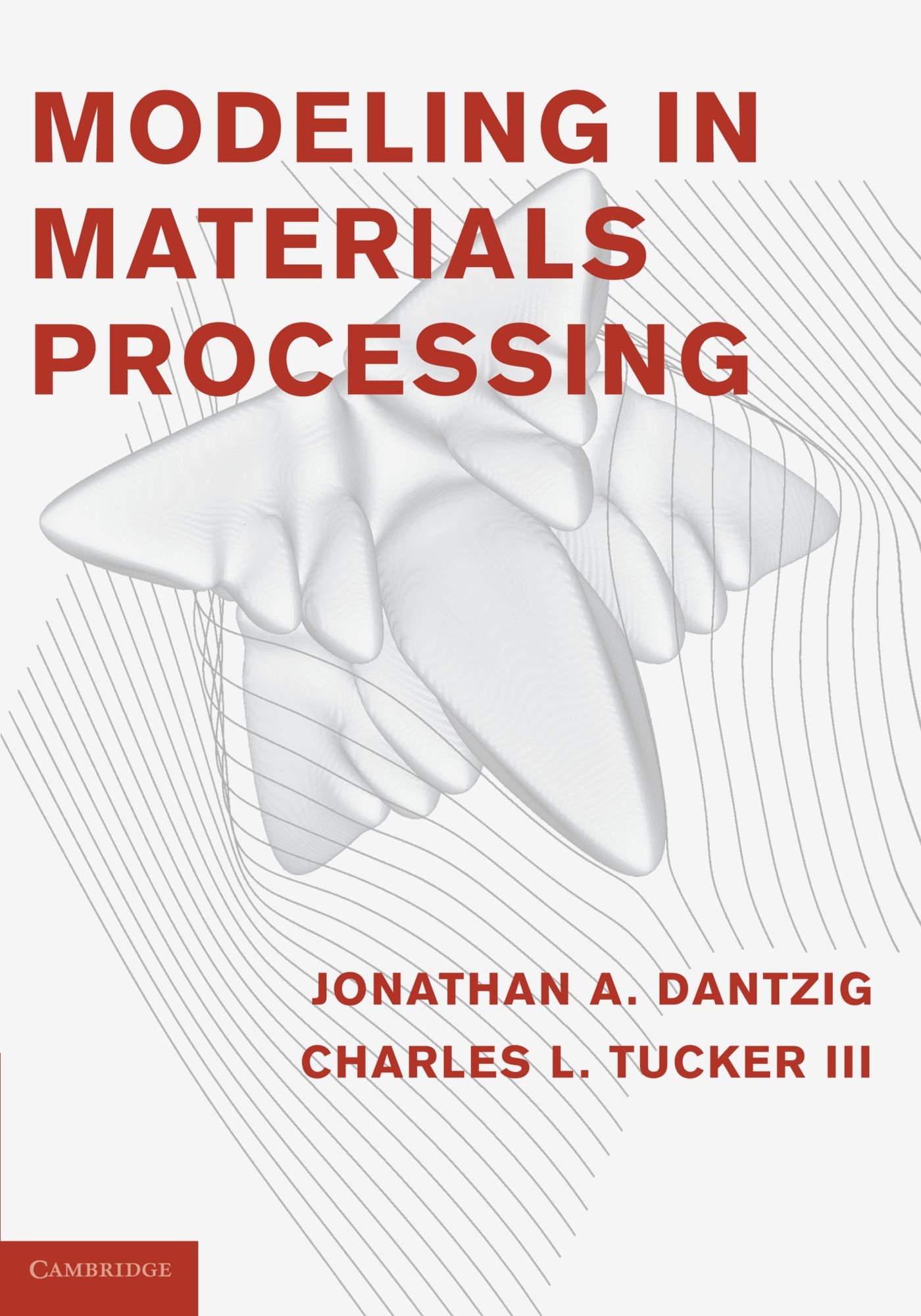 Modeling in Materials Processing
