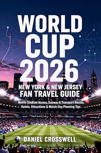 WORLD CUP 2026 GUIDE: NEW YORK & NEW JERSEY FAN