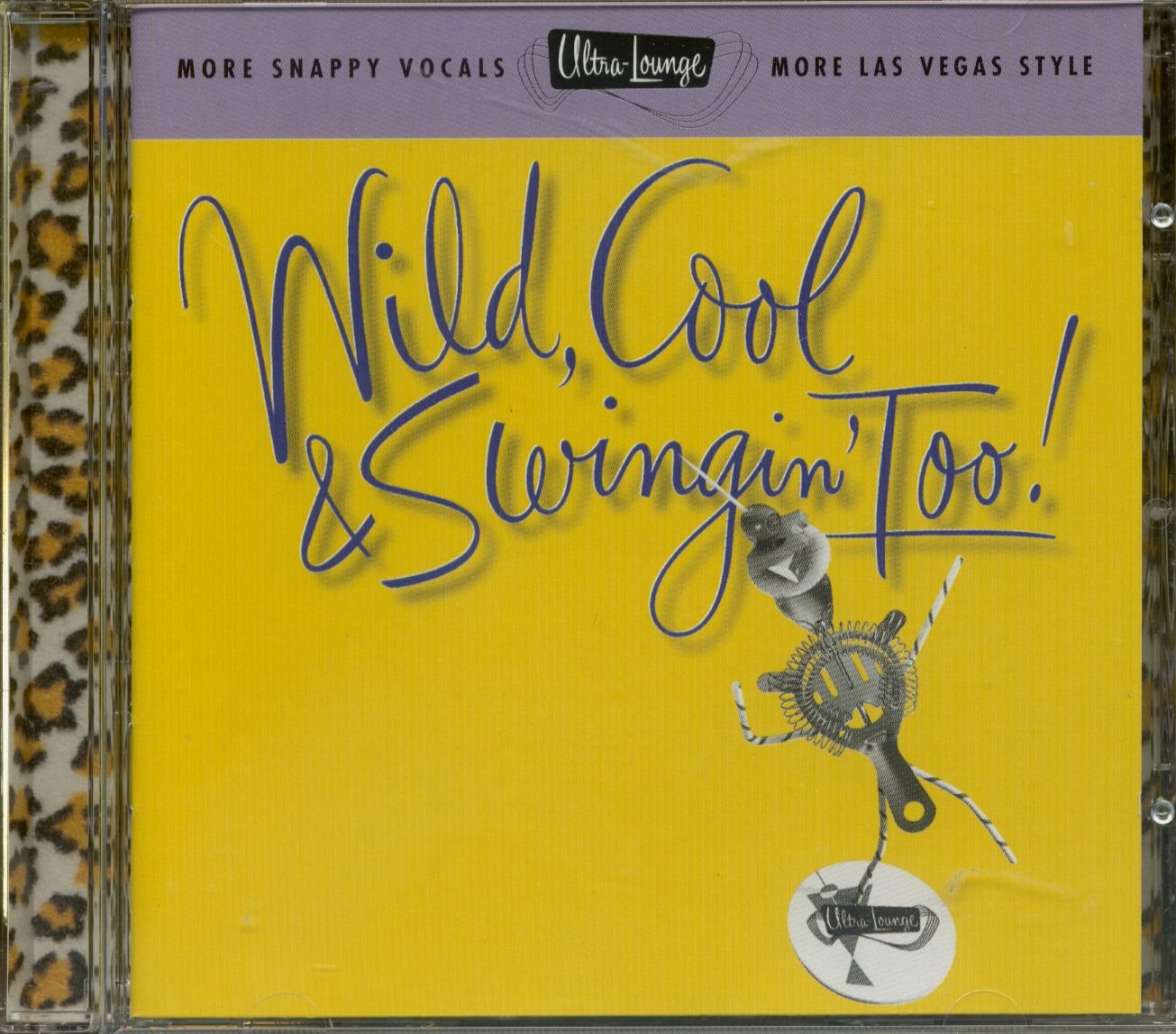 V15 Wild Cool And Swingin Too Ultra Lounge [Audio CD] Various Artists; Various and Gorme/Lawrence/Wilson/Bennett