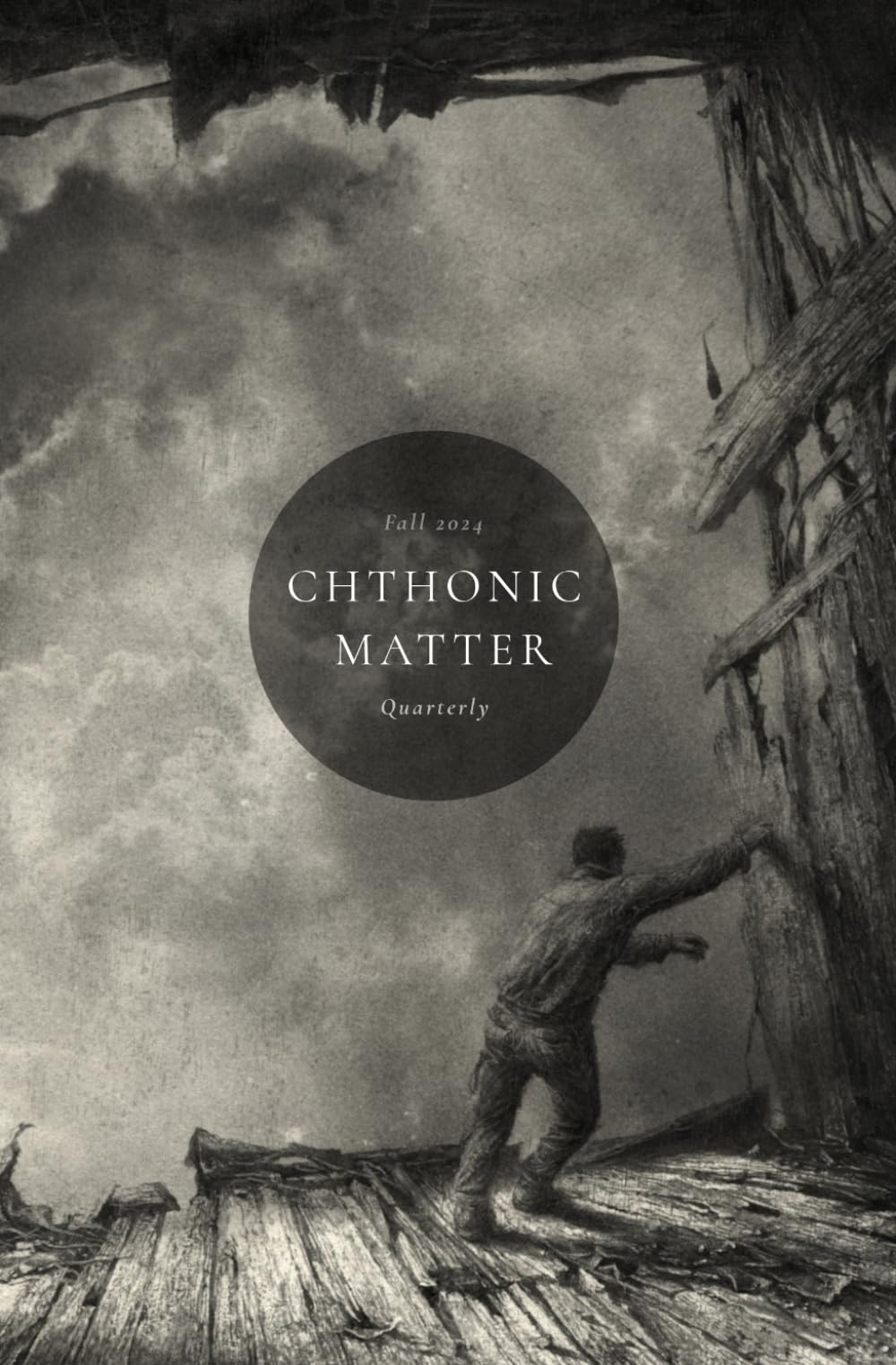 Cover of Chthonic Matter Quarterly, Fall 2024