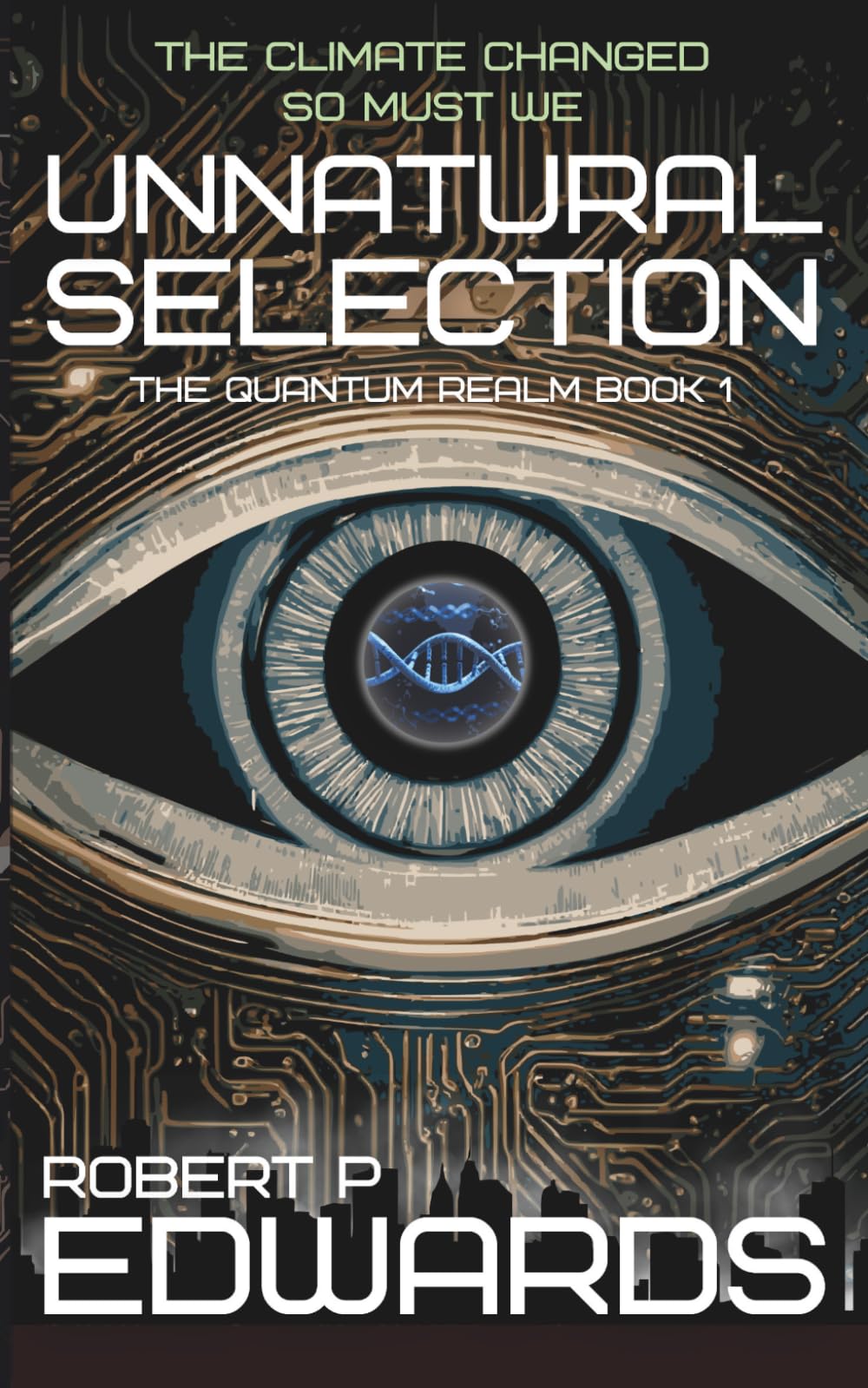 Unnatural Selection: The Quantum Realm Book 1