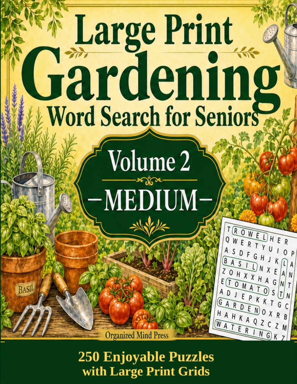 Large Print Gardening Word Search for Seniors: Volume 2 — Medium: 250 Enjoyable Puzzles with Large Print Grids for Brain Health and Stress Relief
