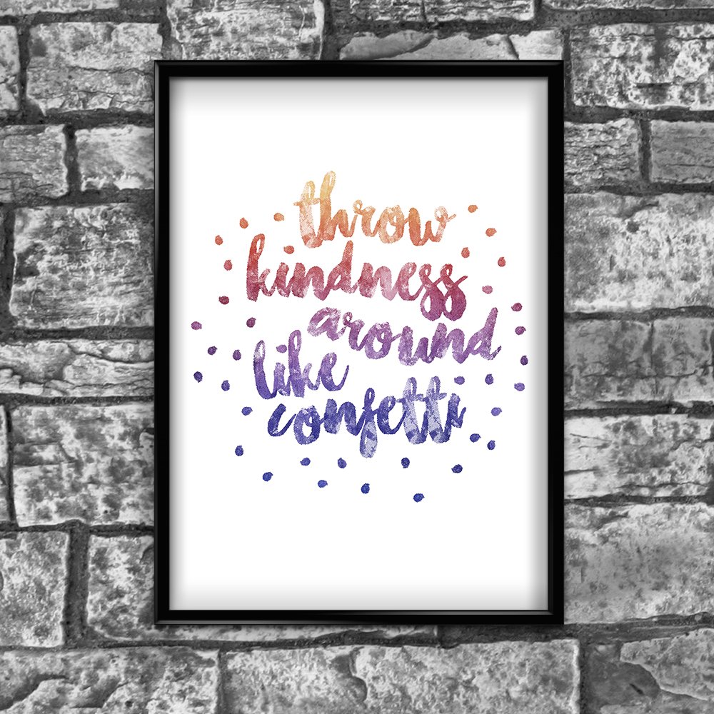 Stukk White Throw Kindness Around Inspirational Positive Thought Quote Poster Wall - A4 (210 X 297Mm)