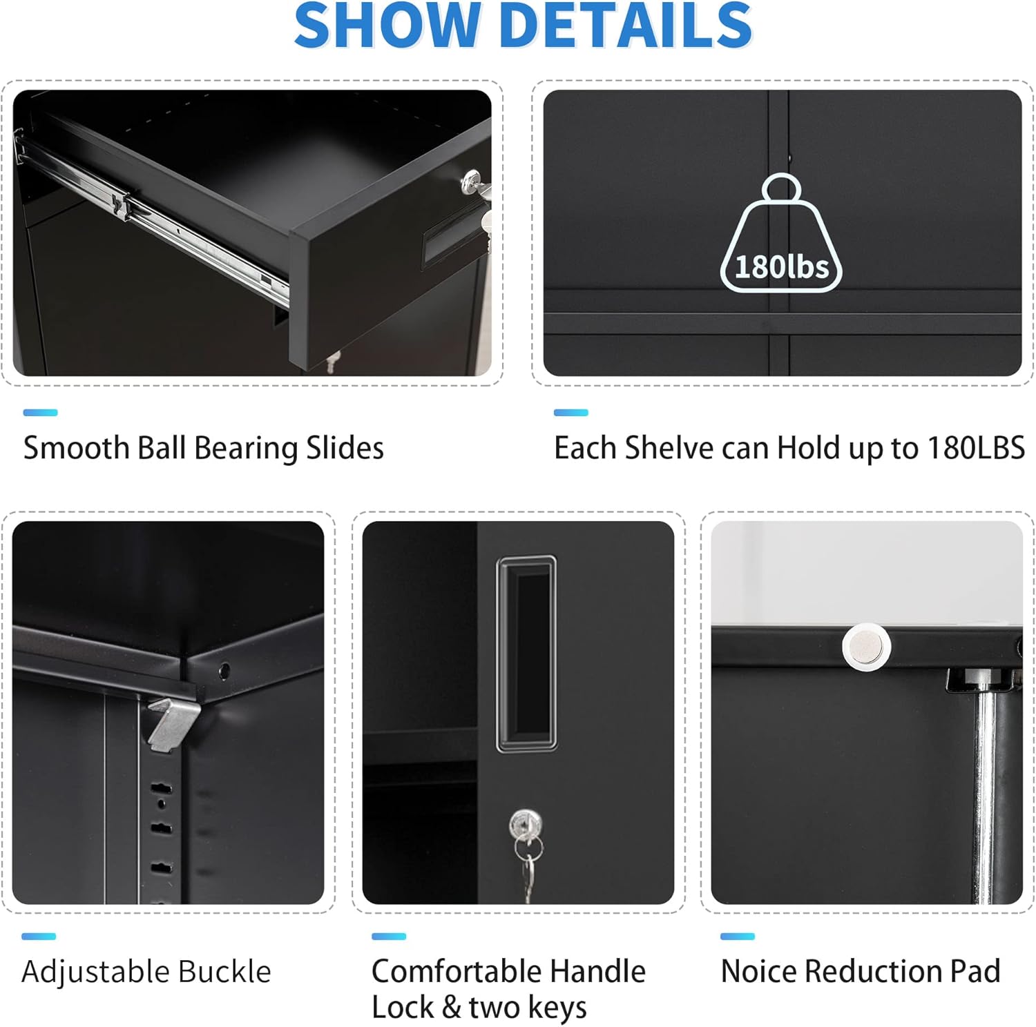 Close-up images showing details of the cabinet: smooth ball bearing slides, 180lbs shelf capacity, adjustable buckle, comfortable handle with lock and two keys, and noise reduction pad.