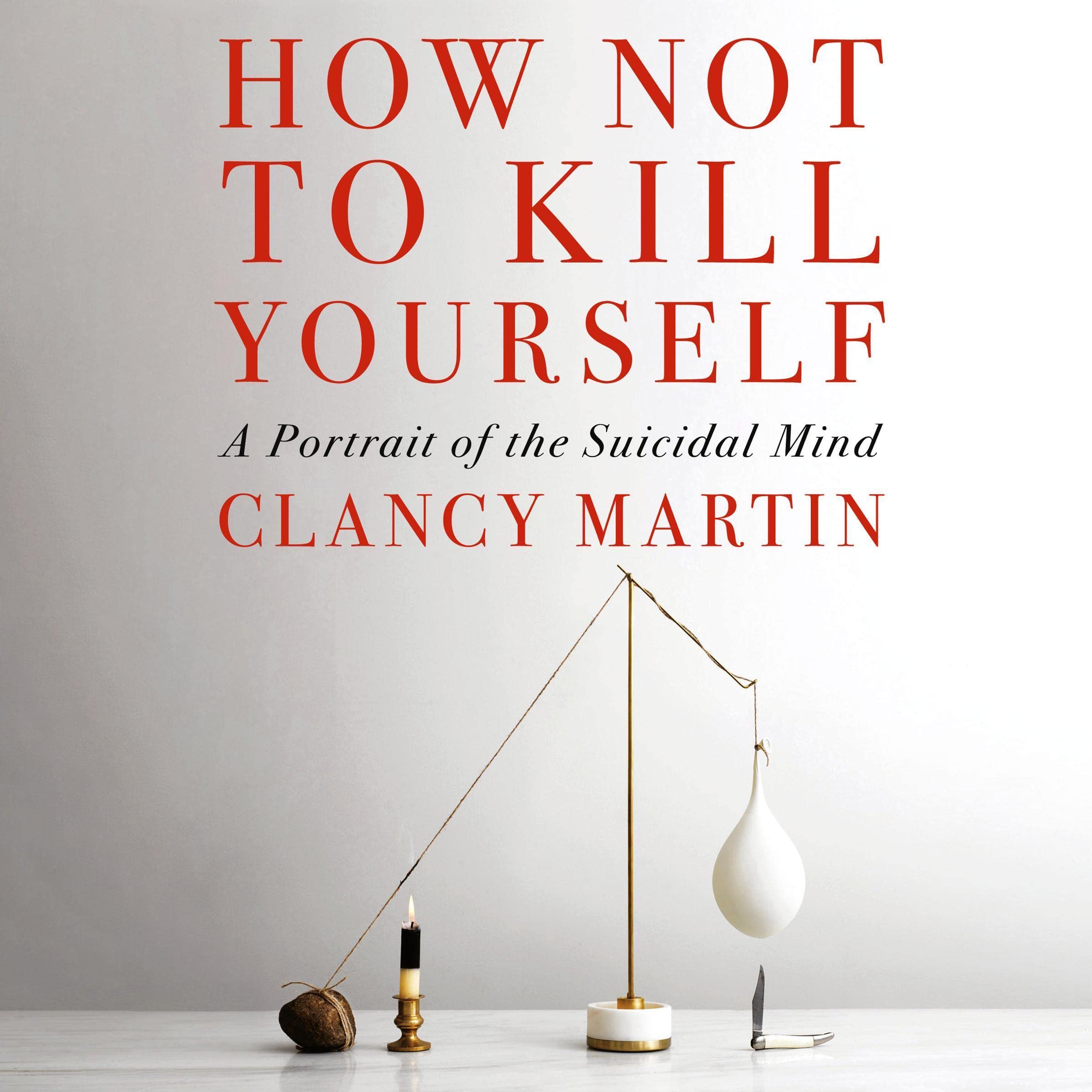 Cover art for How Not to Kill Yourself