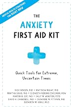 Cover of The Anxiety First Aid Kit: Quick Tools for Extreme, Uncertain Times