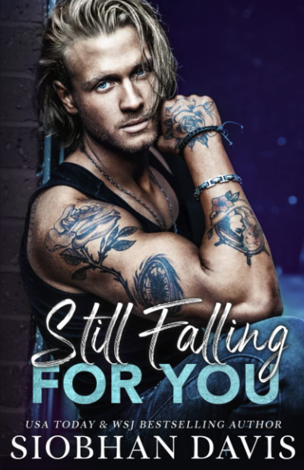 Still Falling for You: An Emotional Angsty Second-Chance Romance