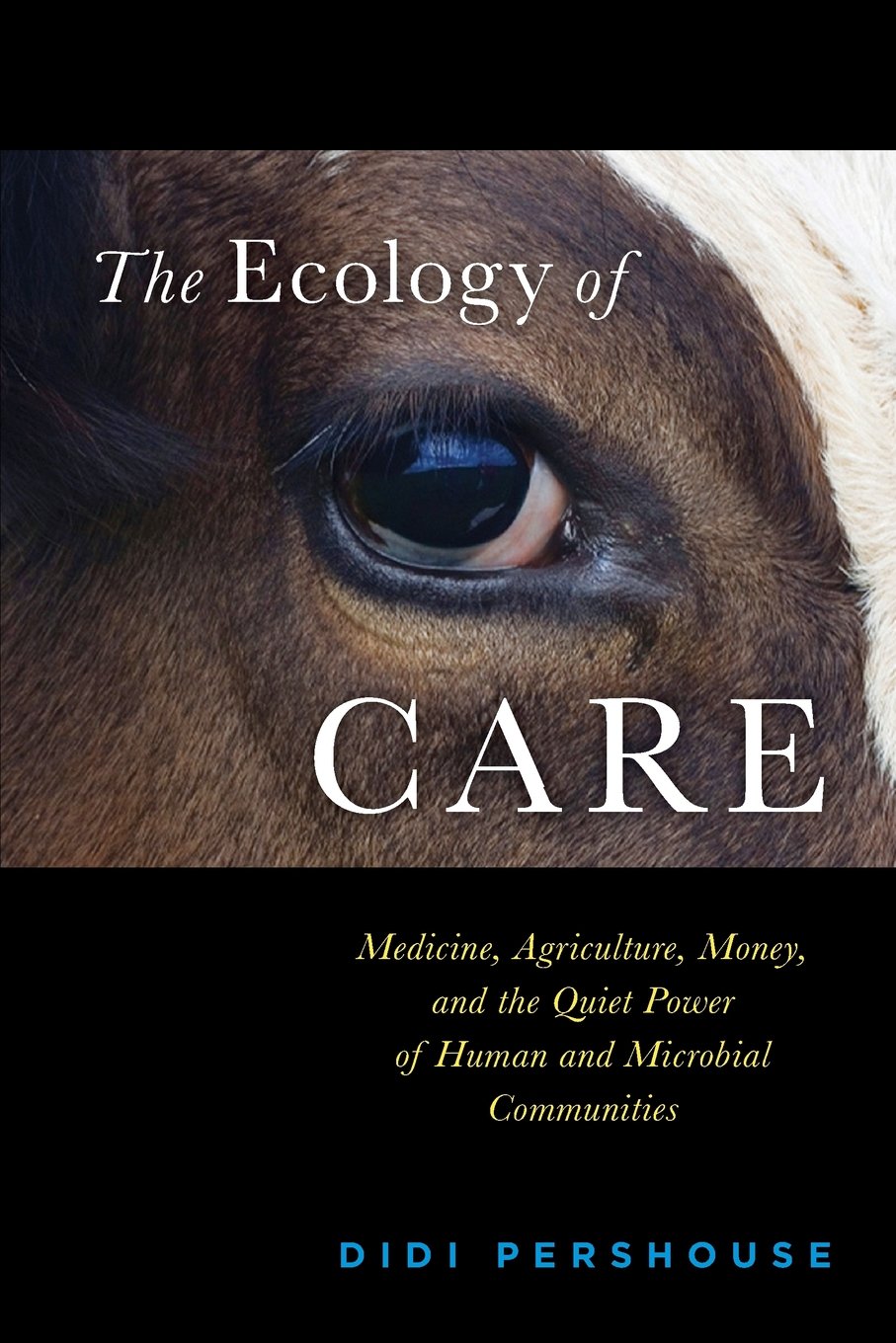 The Ecology of Care: Medicine, Agriculture, Mon. Pershouse, Donovan<|