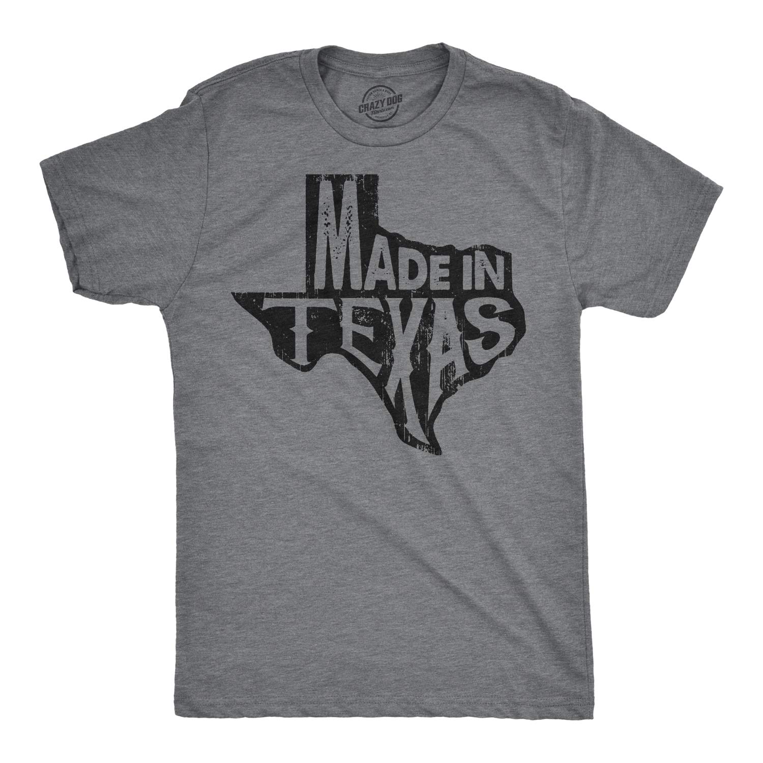 Crazy Dog T-ShirtsMens Made In Texas Tshirt Funny Hometown Pride Lonestar State Tee