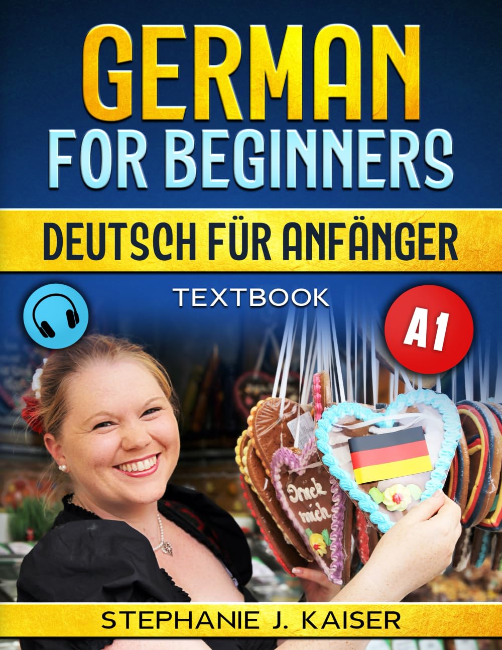German for beginners - Deutsch für Anfänger: Textbook A1