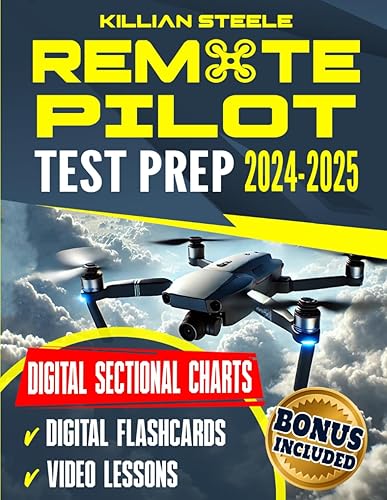 Remote Pilot Test Prep: Master the FAA Part 107 Exam in No Time. Streamline Your Learning, Leverage Clear Digital Charts, and Elevate Your Business with Expert Tips &amp; In-depth Q&amp;A