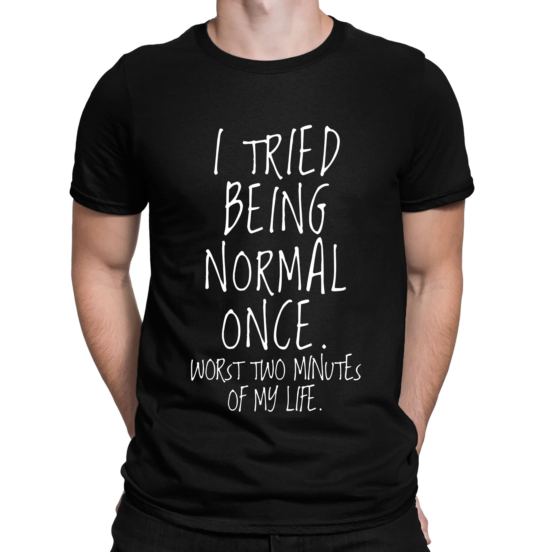 Mens I Tried Being Normal Once Funny Slogan T-Shirt Black (M)