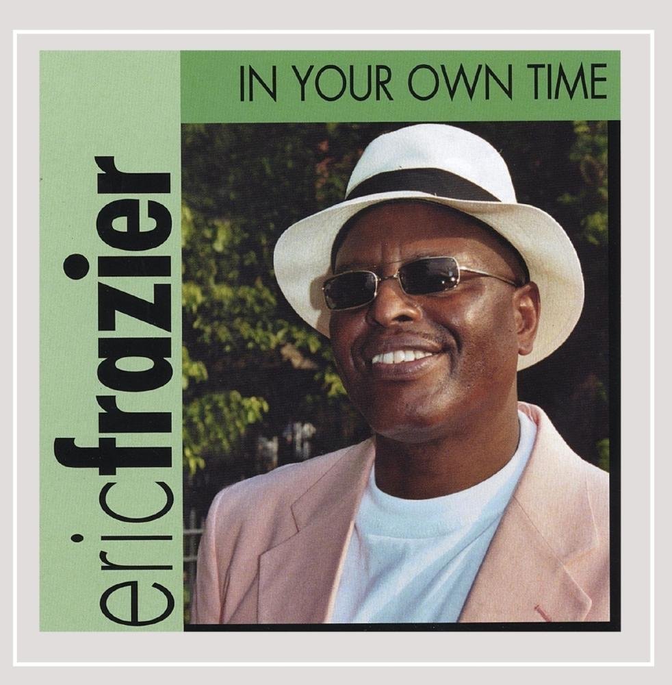 In Your Own Time [Audio CD] Frazier, Eric