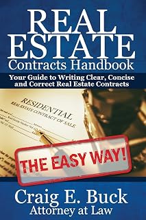 Real Estate Contracts Handbook: The Easy Way to Writing Clear, Concise and Correct Contracts - and more