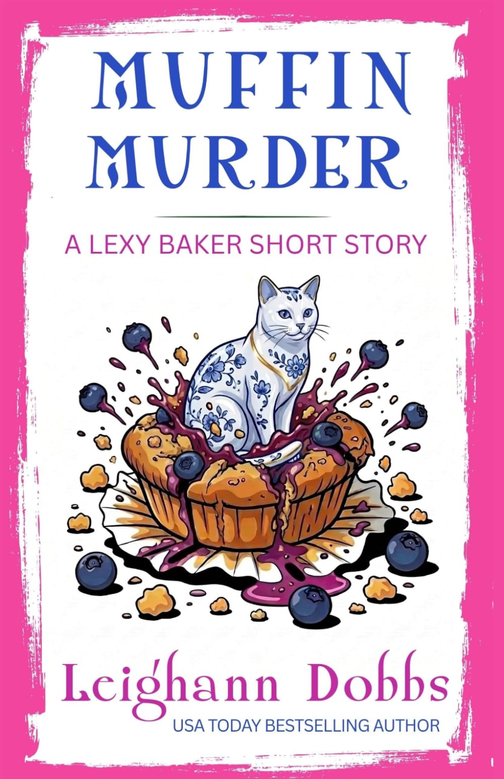 Muffin Murder (A Lexy Baker Cozy Mystery Short Story)