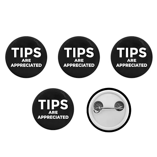 Tips Appreciated Support Local Business Waiter/Waitress Badge Button (2.25 inch,