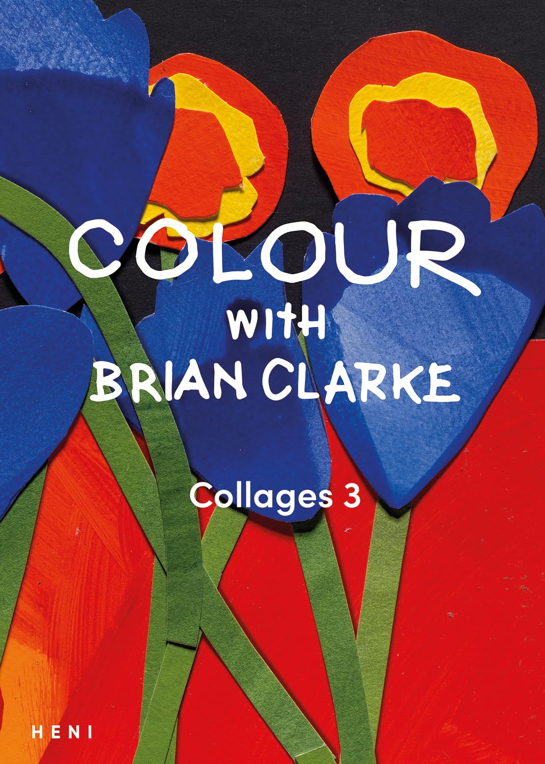 Colour with Brian Clarke: Collages 3 (Brian Clarke: Activity Books)