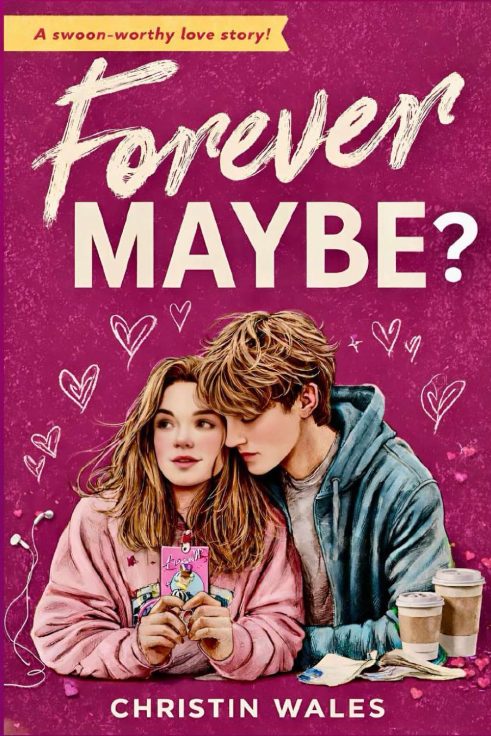 Forever MAYBE?: A Contemporary College Romance