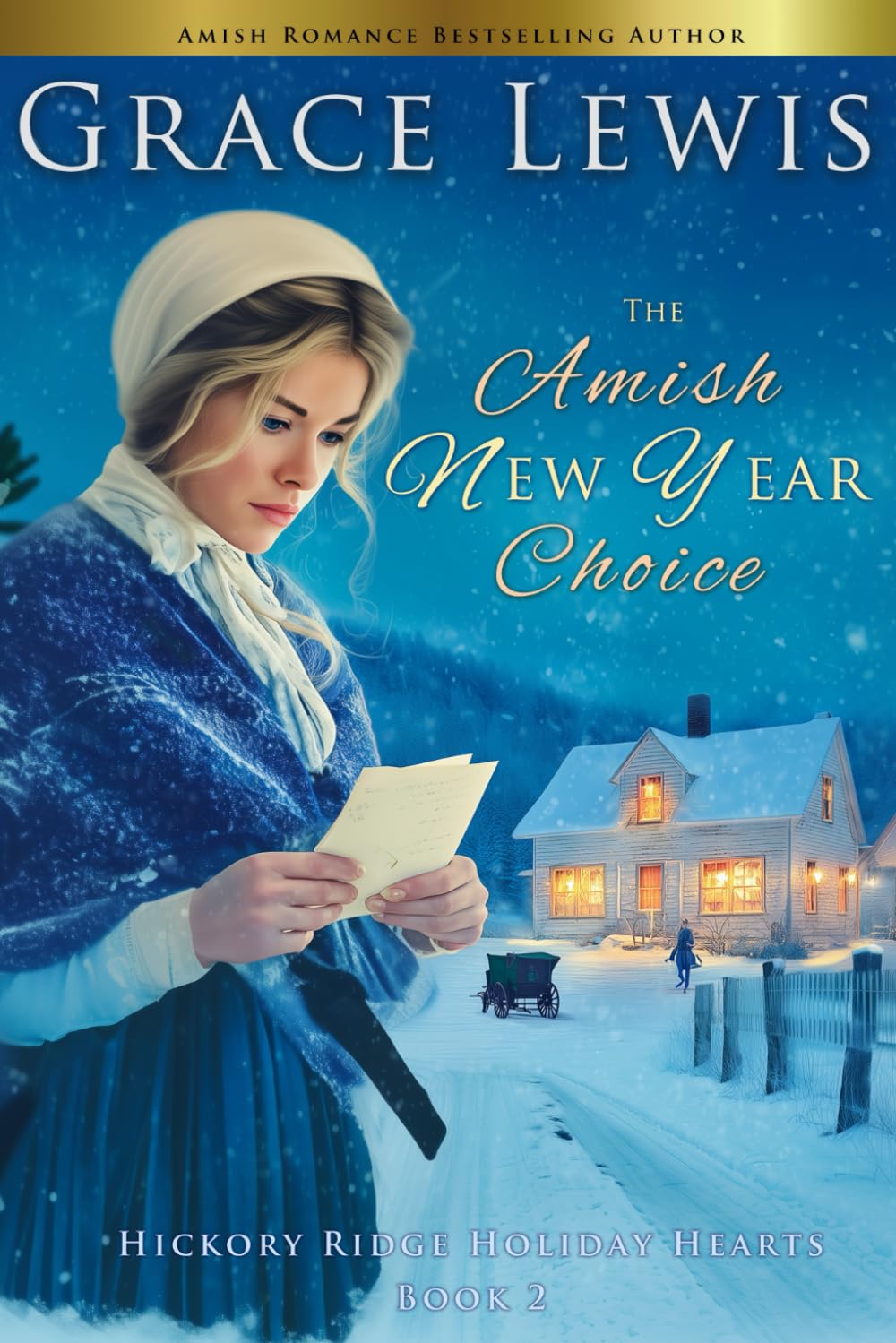 The Amish New Year Choice: An Amish Winter Romance of Redemption: 2 (Hickory Ridge Holiday Hearts)