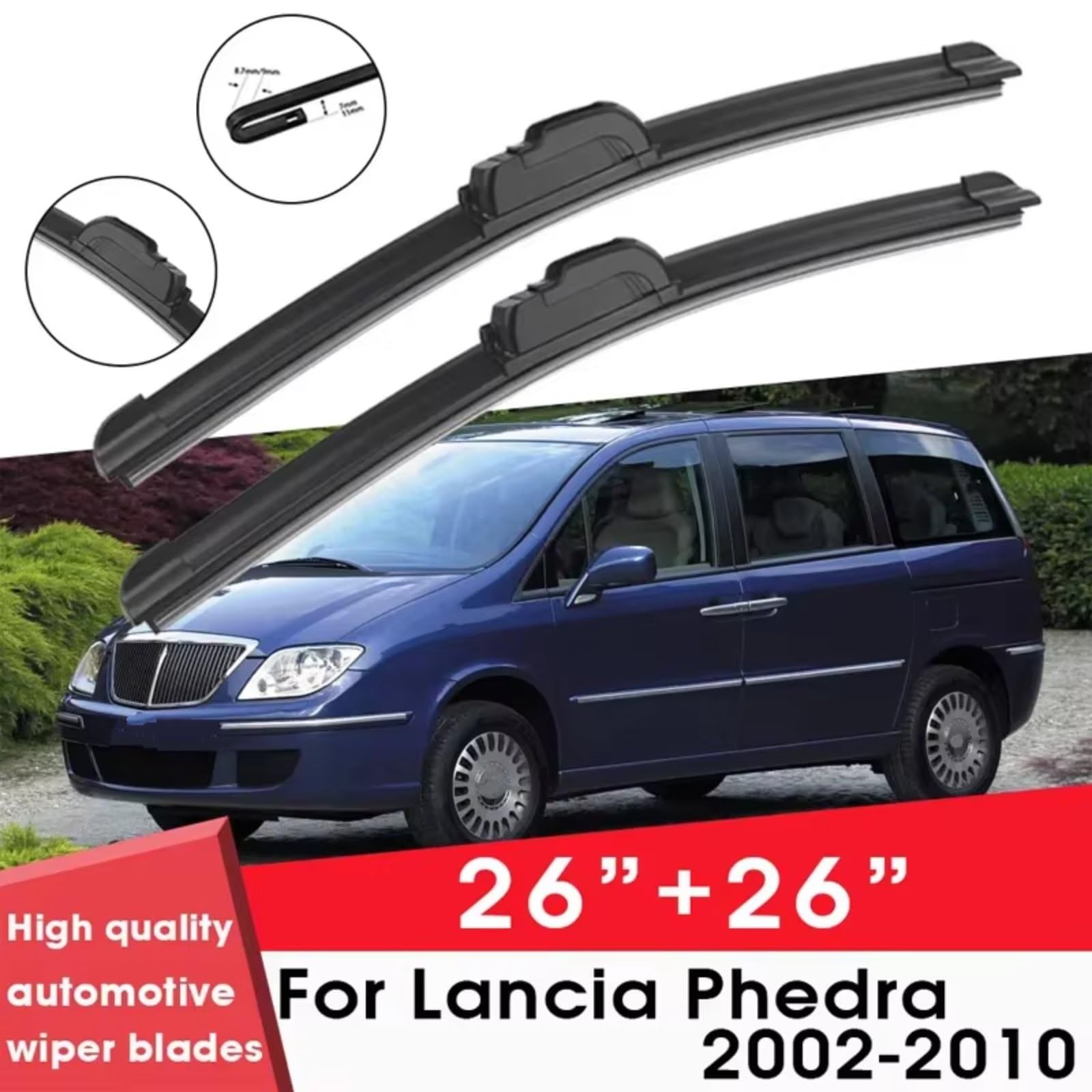 Spazzola Anteriore Compatibile Con Lancia Per Phedra 2002 2003 2004 2005 2006 2007 2008 2009 2010 26"+26" Parabrezza Pulizia Gomma Silicone Auto Tergicristalli Tergicristalli