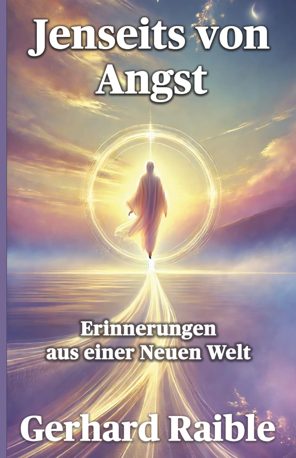 Jenseits von Angst: Erinnerungen aus einer Neuen Welt
