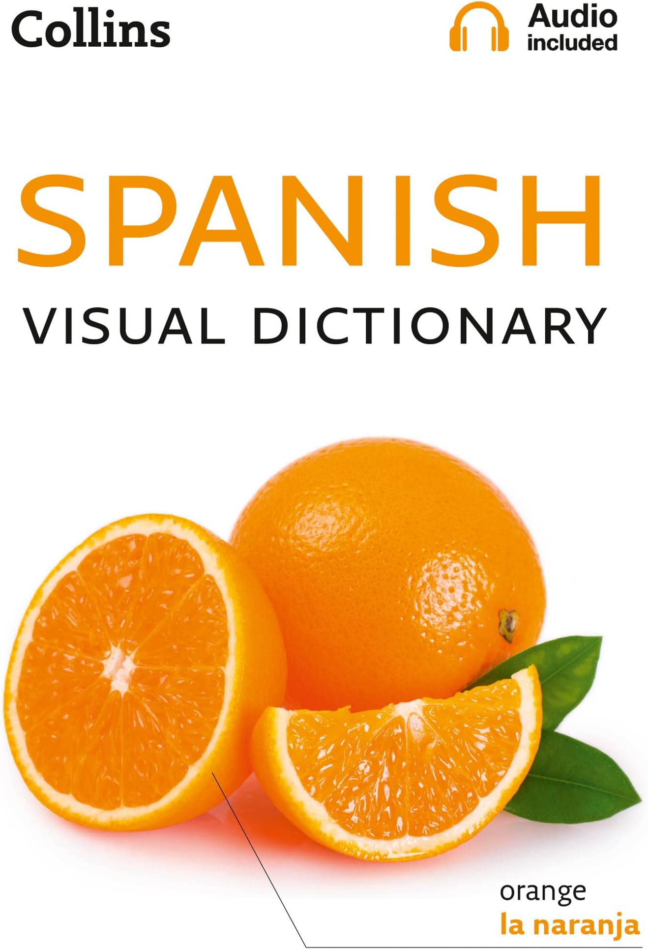 Spanish Visual Dictionary: A photo guide to everyday words and phrases in Spanish (Collins Visual Dictionary)