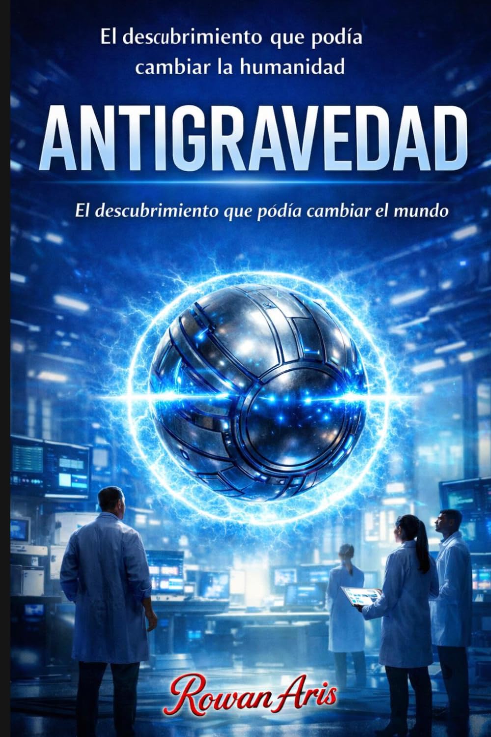 ANTIGRAVEDAD: El descubrimiento que podría redefinir el poder mundial