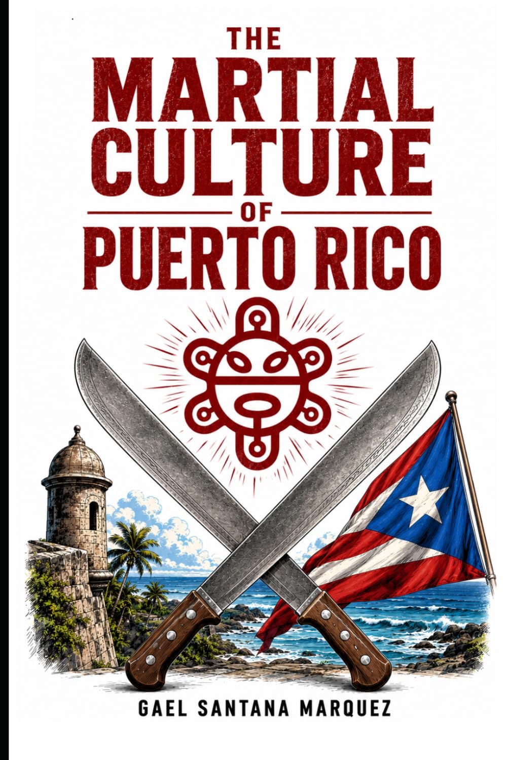 The Martial Culture of Puerto Rico