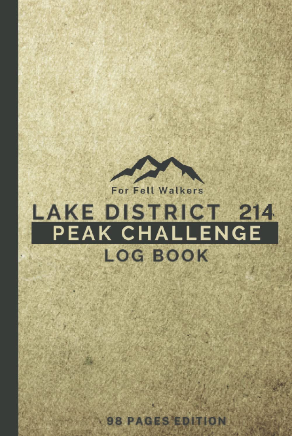Lake District 214 Peak Challenge Log Book For Fell Walkers: Handy Travel Size Journal to Record All Wainwrights Mountain | Trekking & Hiking Log Book With OS Grid References & Tick Off Fells Map