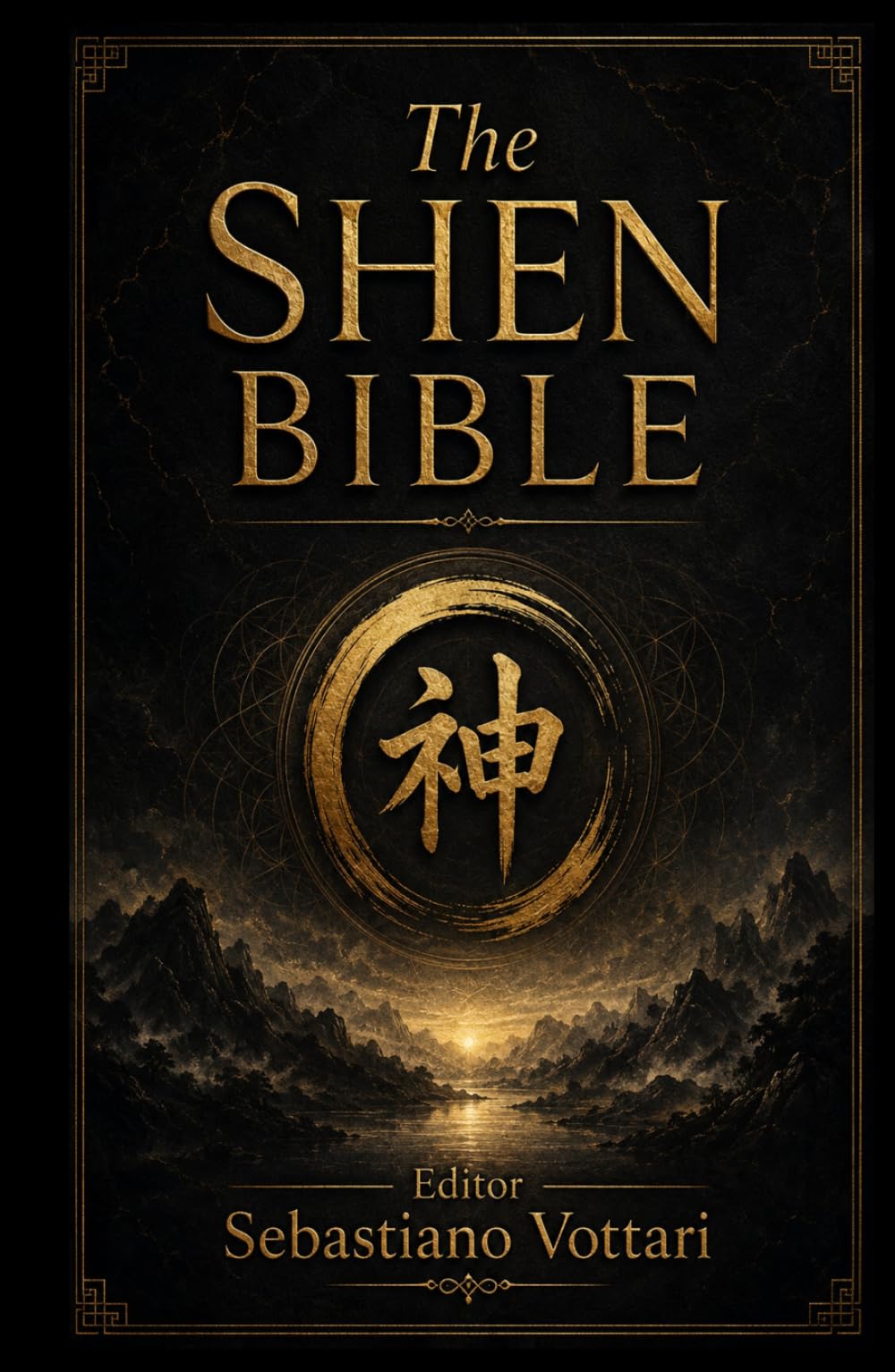 The Shen Bible: Taoist Wisdom and the Five Elements - Meditation, Qi Gong, and Breath Awareness for Harmony of Mind, Body, and Spirit and a Long, Peaceful Life (Religion and Spirituality)