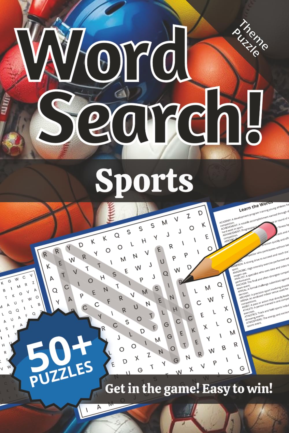 Sports Word Search: Words and Definitions of Sports: Word Puzzle Book | 110+ pages | 50+ puzzles | 6x9 | Get in the game! Easy to win! (Learning)