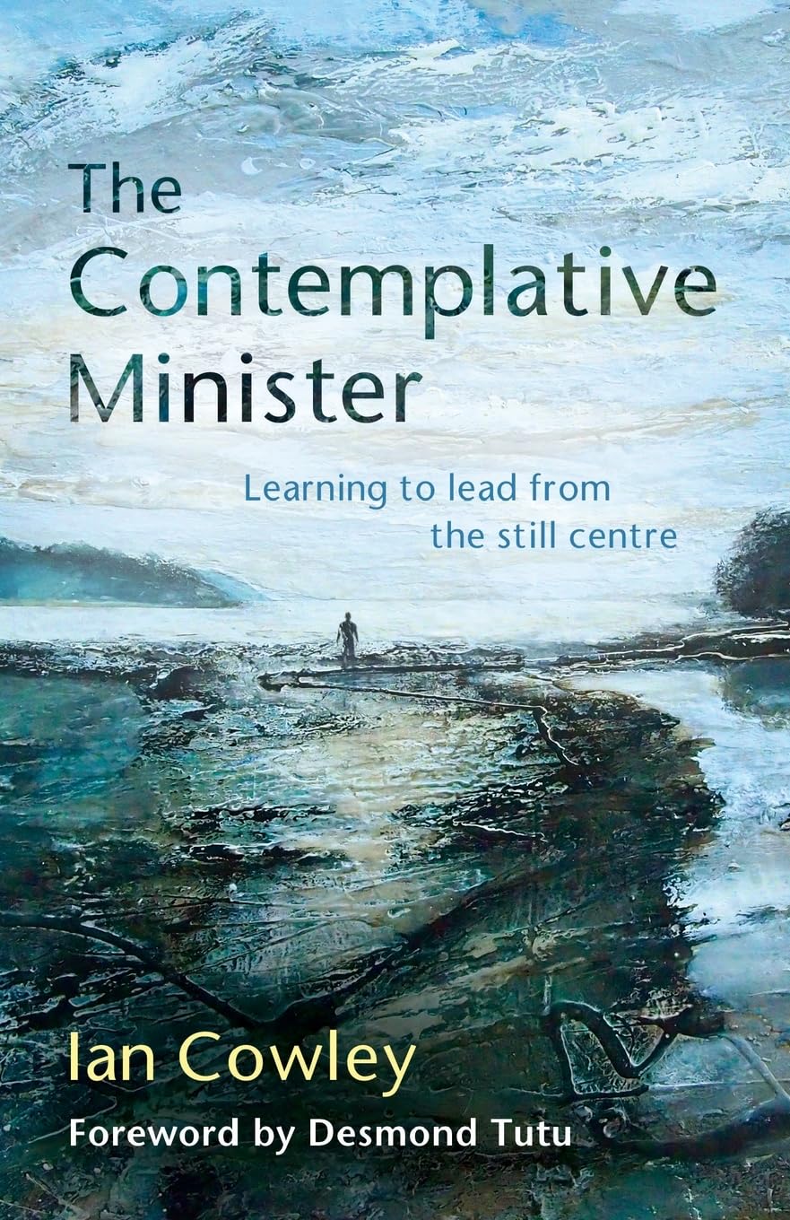The Contemplative Minister by Ian Cowley PAPERBACK 9780857463609