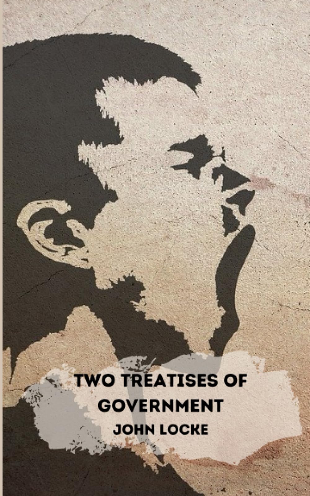 Two Treatises of Government: Pioneering the Concept of Natural Rights in Democracy (Annotated)