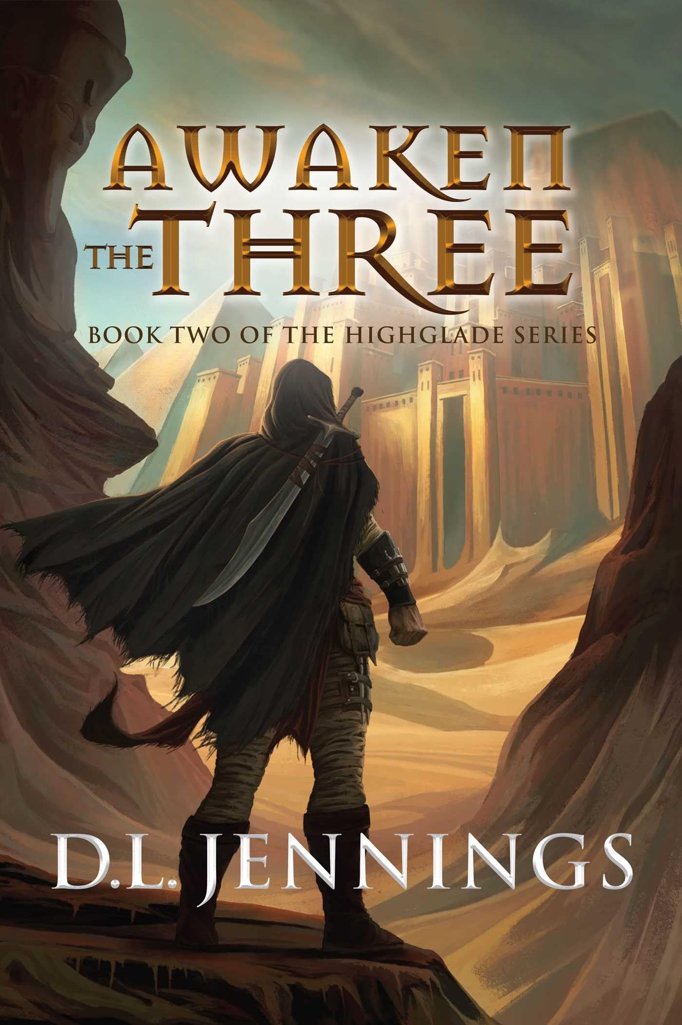 Awaken The Three: Book Two of the HIGHGLADE Series: 2